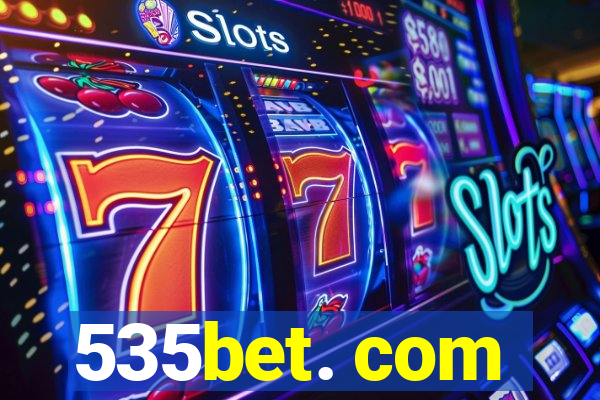 535bet. com